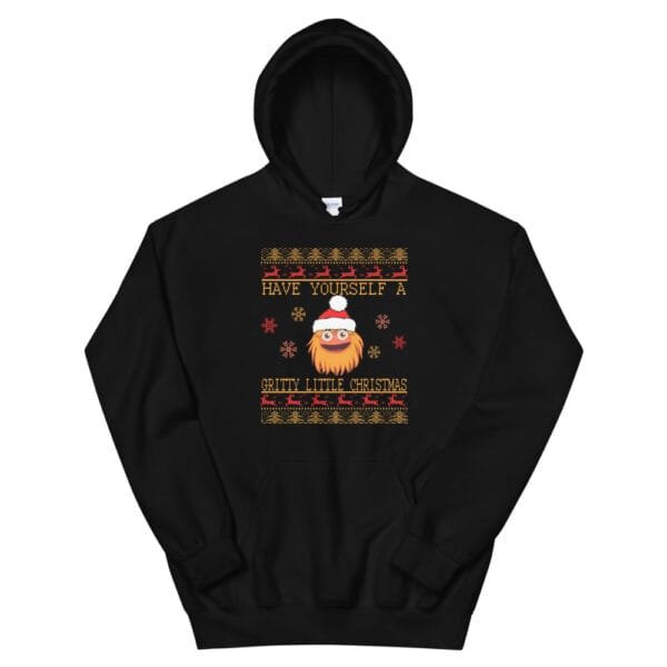 have a yourself a Gritty Little christmas Unisex Hoodie